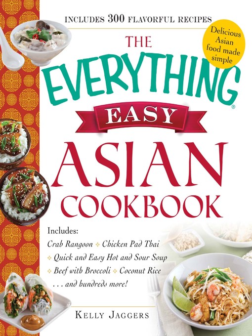 Title details for The Everything Easy Asian Cookbook by Kelly Jaggers - Available